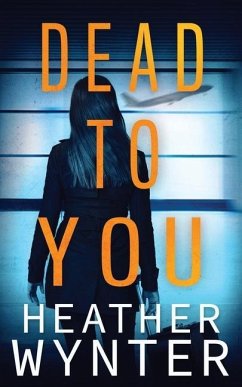 Dead To You - Wynter, Heather