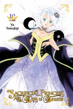 Sacrificial Princess and the King of Beasts, Vol. 12 - Tomofuji, Yu