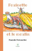 Fouinette et le moulin