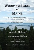 Woods And Lakes of Maine - 2020 Annotated Edition