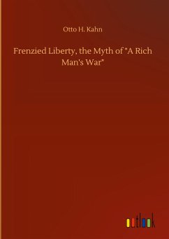 Frenzied Liberty, the Myth of &quote;A Rich Man's War&quote;