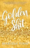 Golden Shit: The Biggest Mistakes I Made Starting My Business and What I Learned