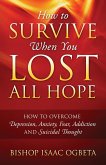 How to Survive When You Lost All Hope