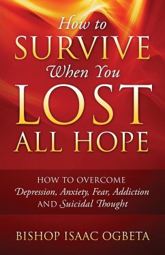 How to Survive When You Lost All Hope - Ogbeta, Bishop Isaac