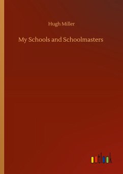 My Schools and Schoolmasters