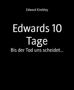 Edwards 10 Tage (eBook, ePUB) - Kimbley, Edward