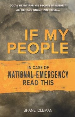If My People: In Case of National Emergency Read This - Idleman, Shane