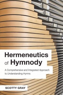 Hermeneutics of Hymnody - Gray, Scotty