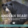 Andean Bear! An Animal Encyclopedia for... - Bild 1