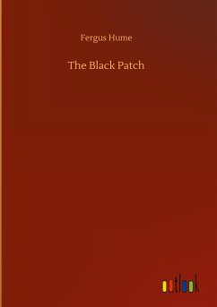 The Black Patch - Hume, Fergus