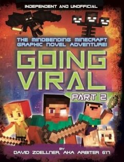 Going Viral Part 2: Minecraft Graphic Novel (Independent & Unofficial) - Zoelner, David