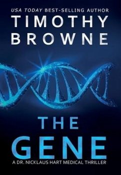 The Gene: A Medical Thriller - Browne, Timothy