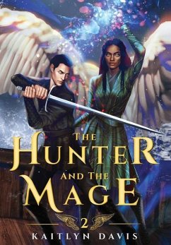 The Hunter and the Mage - Davis, Kaitlyn