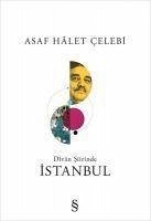 Divan Siirinde Istanbul - Halet celebi, Asaf