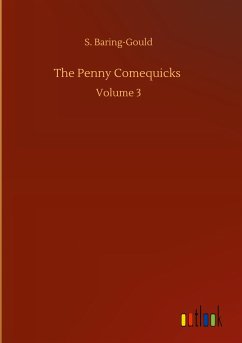 The Penny Comequicks - Baring-Gould, S.