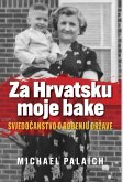 Za Hrvatsku moje bake