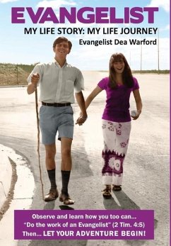 Evangelist: My Life Story: My Life Journey - Warford, Dea