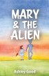 Mary & the Alien - Bild 1