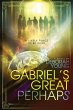 Gabriel's Great Perhaps - Bild 1