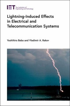 Lightning-Induced Effects in Electrical and Telecommunication Systems - Baba, Yoshihiro; Rakov, Vladimir A.