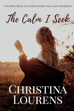 The Calm I Seek - Lourens, Christina