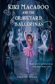 Kiki MacAdoo and the Graveyard Ballerinas