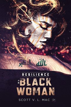 Resilience of a Black Woman - Mac, Scott V. L.