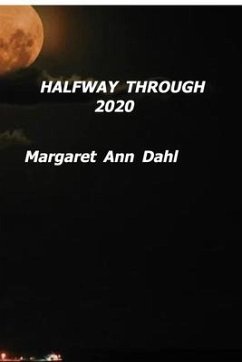 Halfway through 2020 - Dahl, Margaret Ann