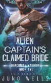 Alien Captain's Claimed Bride: A SciFi Alien Romance