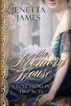 The Memory House: A Love Story in Two Acts - James, Jenetta