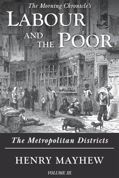 Labour and the Poor Volume III - Mayhew, Henry