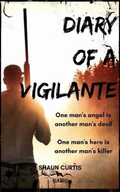 Diary of a Vigilante - Curtis, Shaun
