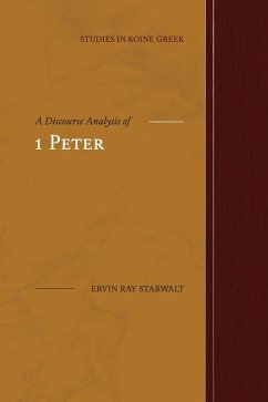 A Discourse Analysis of 1 Peter - Starwalt, Ervin Ray