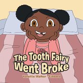 The Tooth Fairy Went Broke