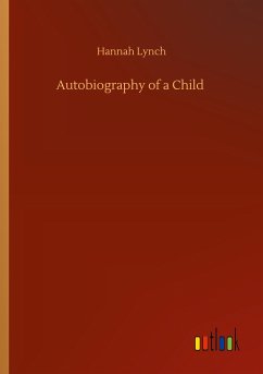 Autobiography of a Child - Lynch, Hannah