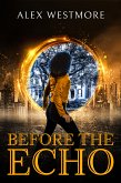 Before The Echo (eBook, ePUB)