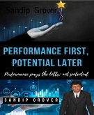 Performance First, Potential Later (eBook, ePUB)