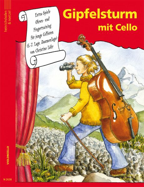 Gipfelsturm mit Cello Violoncelloschule Band 4