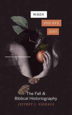 When Did Eve Sin? - Niehaus, Jeffrey