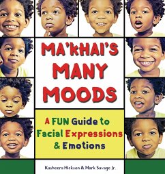 Ma'khai's Many Moods - Hickson, Kasheera; Savage Jr., Mark A