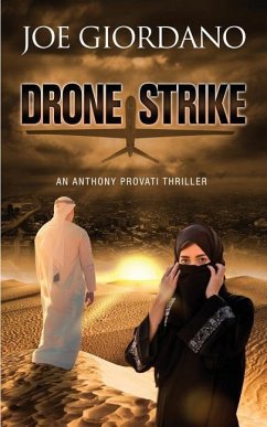 Drone Strike: An Anthony Provati Thriller - Giordano, Joe