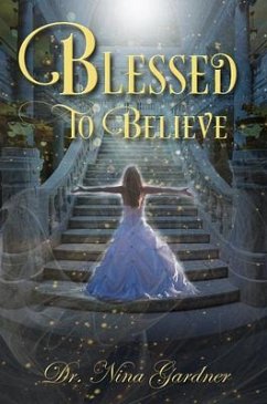 Blessed to Believe - Gardner, Nina