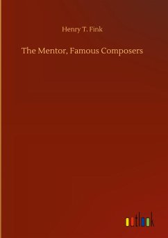 The Mentor, Famous Composers - Fink, Henry T.