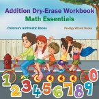 Addition Dry-Erase Workbook Math Essentials Children's Arithmetic Books