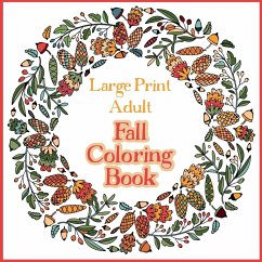 Large Print Adult Fall Coloring Book - A Simple & Easy Coloring Book for Adults with Autumn Wreaths, Leaves & Pumpkins - Colouring, Bramblehill