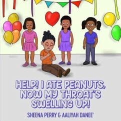 Help! I Ate Peanuts, Now My Throat's Swelling Up! - Danee', Aaliyah; Perry, Sheena