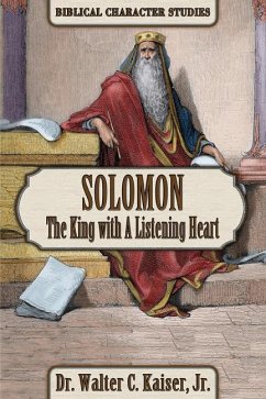 Solomon: The King with a Listening Heart - Kaiser, Walter C.