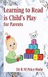 Learning to Read is Child's Play: for... - Bild 1