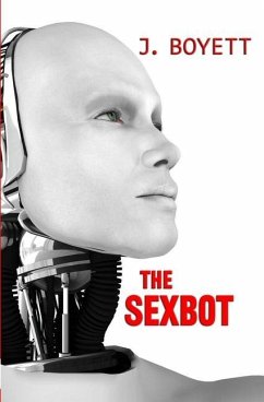 The Sexbot - Boyett, J.