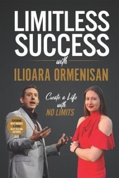 Limitless Success with Ilioara Ormenisan - Ormenisan, Ilioara